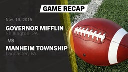 Recap: Governor Mifflin  vs. Manheim Township  2015