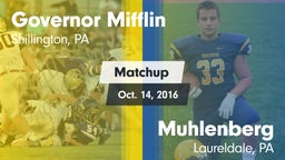 Matchup: Governor Mifflin vs. Muhlenberg  2016