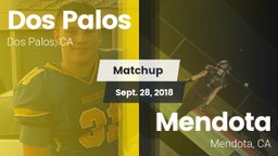Matchup: Dos Palos vs. Mendota  2018