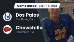 Recap: Dos Palos  vs. Chowchilla  2018