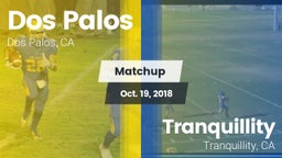 Matchup: Dos Palos vs. Tranquillity  2018