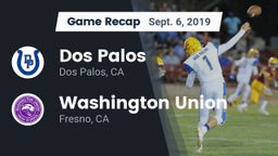 Recap: Dos Palos  vs. Washington Union  2019