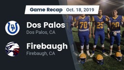 Recap: Dos Palos  vs. Firebaugh  2019