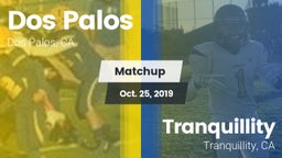 Matchup: Dos Palos vs. Tranquillity  2019