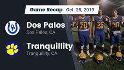 Recap: Dos Palos  vs. Tranquillity  2019