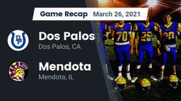 Recap: Dos Palos  vs. Mendota  2021