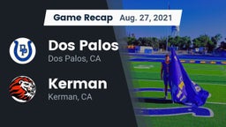 Recap: Dos Palos  vs. Kerman  2021
