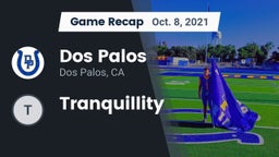 Recap: Dos Palos  vs. Tranquillity 2021