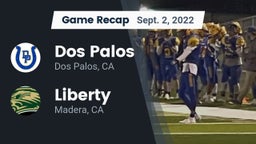Recap: Dos Palos  vs. Liberty  2022