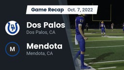 Recap: Dos Palos  vs. Mendota  2022
