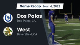 Recap: Dos Palos  vs. West  2022