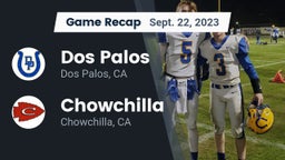 Recap: Dos Palos  vs. Chowchilla  2023
