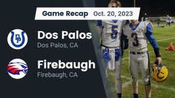 Recap: Dos Palos  vs. Firebaugh  2023