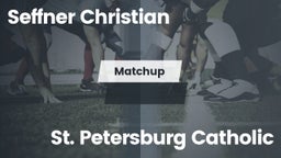 Matchup: Seffner Christian vs. St. Petersburg Catholic  2016