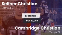 Matchup: Seffner Christian vs. Cambridge Christian  2016