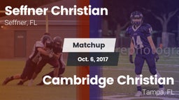 Matchup: Seffner Christian vs. Cambridge Christian  2017