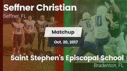 Matchup: Seffner Christian vs. Saint Stephen's Episcopal School 2017