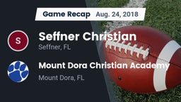 Recap: Seffner Christian  vs. Mount Dora Christian Academy 2018