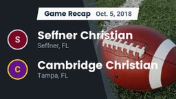 Recap: Seffner Christian  vs. Cambridge Christian  2018