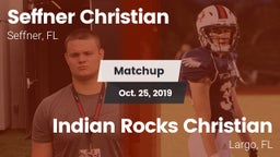 Matchup: Seffner Christian vs. Indian Rocks Christian  2019