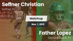 Matchup: Seffner Christian vs. Father Lopez  2019