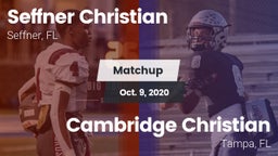 Matchup: Seffner Christian vs. Cambridge Christian  2020