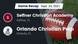 Recap: Seffner Christian Academy vs. Orlando Christian Prep  2021