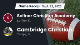 Recap: Seffner Christian Academy vs. Cambridge Christian  2023