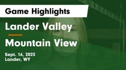 Lander Valley  vs Mountain View  Game Highlights - Sept. 16, 2023