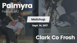 Matchup: Palmyra  vs. Clark Co Frosh 2017