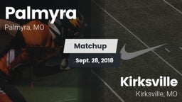 Matchup: Palmyra  vs. Kirksville  2018