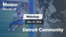Matchup: Mason vs. Detroit Community 2016