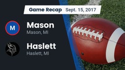 Recap: Mason  vs. Haslett  2017