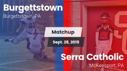Matchup: Burgettstown vs. Serra Catholic  2019