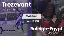 Matchup: Trezevant vs. Raleigh-Egypt  2017