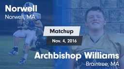 Matchup: Norwell vs. Archbishop Williams  2016