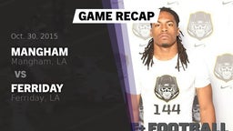 Recap: Mangham  vs. Ferriday  2015