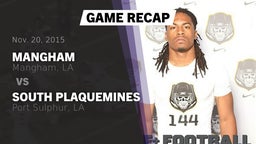 Recap: Mangham  vs. South Plaquemines  2015