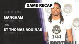 Recap: Mangham  vs. St Thomas Aquinas 2015