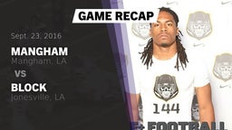 Recap: Mangham  vs. Block  2016