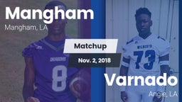 Matchup: Mangham vs. Varnado  2018