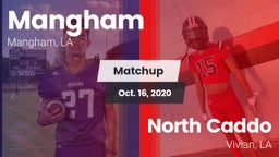 Matchup: Mangham vs. North Caddo  2020
