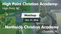 Matchup: High Point Christian vs. Northside Christian Academy  2016