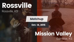 Matchup: Rossville vs. Mission Valley  2016