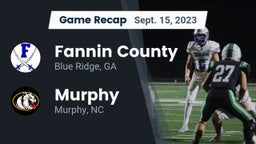 Recap: Fannin County  vs. Murphy  2023