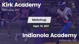 Matchup: Kirk Academy vs. Indianola Academy  2017