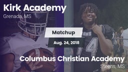 Matchup: Kirk Academy vs. Columbus Christian Academy 2018