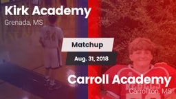 Matchup: Kirk Academy vs. Carroll Academy  2018