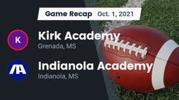 Recap: Kirk Academy  vs. Indianola Academy  2021