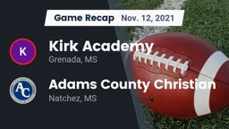 Recap: Kirk Academy  vs. Adams County Christian  2021